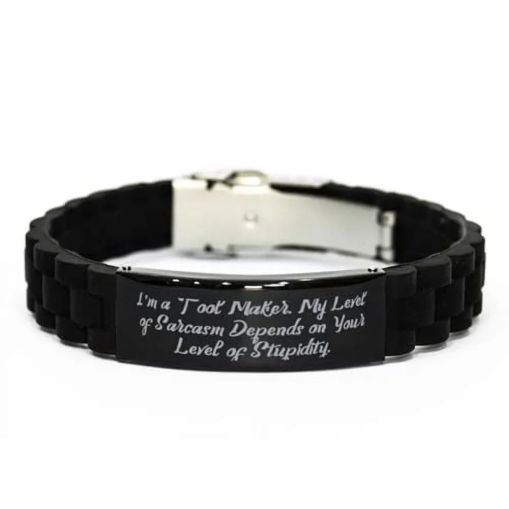 I'm a Tool Maker. My Level of. Black Glidelock Clasp Bracelet, Tool Maker Present from Colleagues, Useful Engraved Bracelet for Men Women